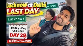 Battle, Masti & Road Trip 🚘 | Lucknow to Delhi | Day 29
