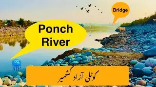 The Punch River Kotli Azad Kashmir Mandi || Kotli Azad Kashmir Punch River in Winter