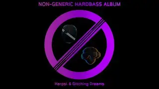 Harpsi VS Glitching Dreams - Intro (NGHA)