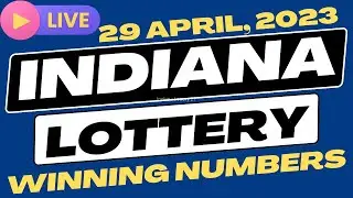 Indiana Evening Lottery Results 29 Apr, 2023 - Daily 3 & 4 - Quick Draw - Cash 5 - Lotto - Powerball