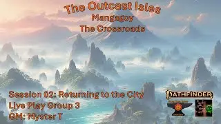 Campaign 3 - Session 02 - Return to the City - Foundry VTT - PF2e