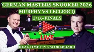 Shaun Murphy vs Julien Leclercq Live Scores | German Masters Snooker 2026 1/16-Finals