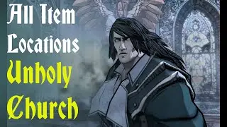 Castlevania Lords of Shadow Mirror of Fate - Item Locations Act 3 [ Unholy Church ]