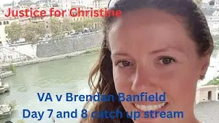 LIVE: Brendan Banfield Murder Trial Day 7/8 catch up stream Full Courtroom Coverage & Commentary
