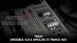Traum - Invisible (Luca Antolini DJ Trance Mix) [HQ]