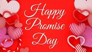 Romantic Happy Promise day wishes (11th February) | Greetings | Valentine day