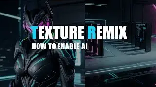 Texture Remix - How to use AI