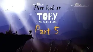 Toby: The Secret Mine - Part 5 - COMPLETE GUIDE