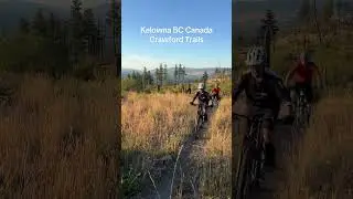 Riding Crawford: Mountain Biking in Kelowna, BC Canada #mountainbike #mtblife #trailriding #ylw
