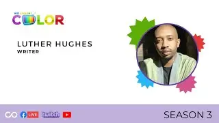 We Live In Color | Luther Hughes