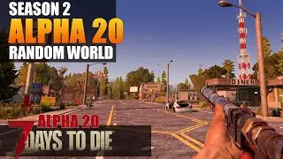 7 DAYS TO DIE | Day One Random World | Alpha 20 Gameplay | S2 EP1