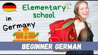 German Elementary School - What's Elementary School in Germany Like?│Beginner German