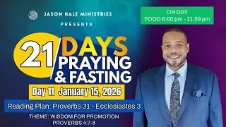 21 Days of Prayer and Fasting Day 11 Announcement