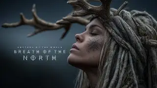 Breath of the North - Nordic Viking Music to Relax and Meditate