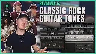 Dialing In the Ultimate Classic Rock Guitar Tone | HeadRush Revalver 5