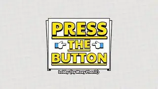 Lobby - Press The Button OST