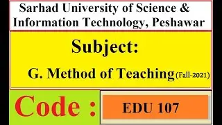 Sarhad University Past Solved Paper | G. Methods of Teaching | Code : EDU-107 | Fall - 2021