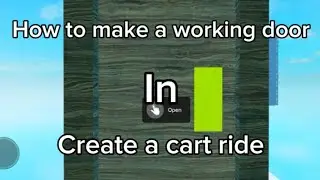 How to make a working door in create a cart ride (Create a Cart Ride tutorial)