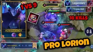 1vs9 Lorion Pro Gameplay | How To Play Lorion Easy Guide | AoV | 傳說對決 | RoV |Li&ecirc;n Qu&acirc;n mobile