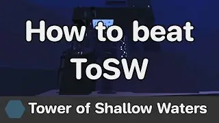 EToH - Tower of Shallow Waters (ToSW) guide