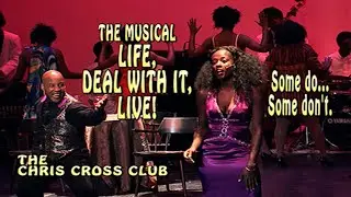 LIFE, DEAL WITH IT, LIVE - ONCE YOU FALL IN LOVE - THE MUSICAL