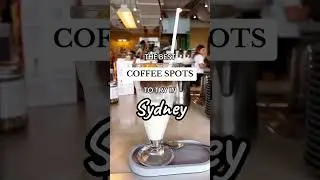 The BEST coffee spots to try in Sydney! ☕️