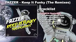 FAZZER - Keep It Funky (LUMCIA Remix Edit)