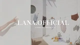SUMMER 19 LOOKBOOK FILM | linen - embrace the wrinkle | LANA OFFICIAL
