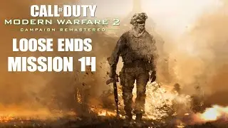 Call of Duty Modern Warfare 2 Remastered - Mission 14 - Loose Ends