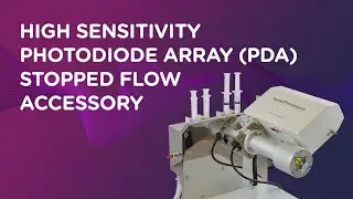 High Sensitivity Photodiode Array (PDA) Stopped Flow Accessory