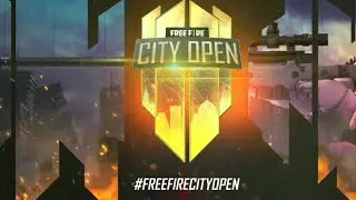 Free Fire City Open Official Trailer : Garena