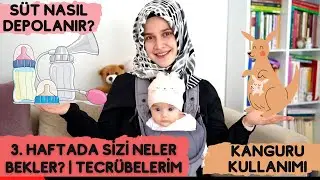 3 Haftalık Bebek | Kanguru Seçimi | Power Pumb Yöntemi
