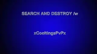 Searcha and Destroy#32 w/ Fuse Fight!