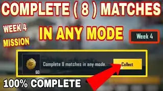 COMPLETE 8 MATCHES IN ANY MODE #WEEK_4_MISSION_BGMI_KAZIMAL.