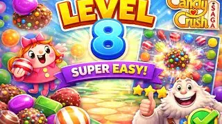 Candy Crush Saga Level 8 | Super Easy Win 🍭 | Perfect Gameplay