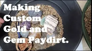 Making Custom Gold and Gem Paydirt: December Patreon Reward.