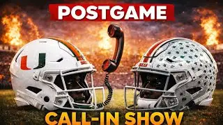 Miami vs Ohio State 🔥 Postgame Call-In Show | What Just Happened?!