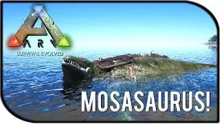 ARK: Survival Evolved MOSASAURUS DEEP SEA MONSTER GAMEPLAY + BASE BUILDING SADDLE!