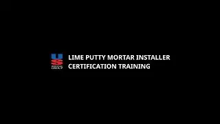 USH Lime Putty Mortar Installer Certification Training (1 Day)