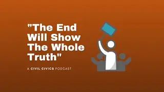 The End Will Show the Whole Truth