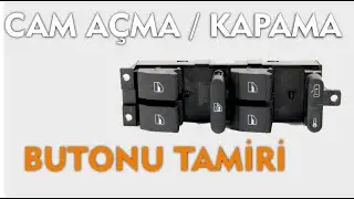 Cam Butonu (Düğmesi) Tamiri