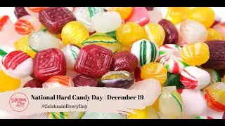 National Hard Candy Day | December 19