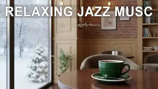 Relaxing Jazz Music ☕❄️ | Calm Roast Coffee &ndash; Cozy Winter Caf&eacute; Ambience