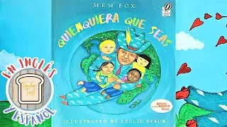 Quienquiera Que Seas Libro en Voz Alta, Libros Bilingue, Libros Para Ni&ntilde;os En Ingl&eacute;s y Espa&ntilde;ol