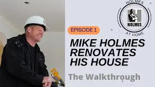 Mike Holmes Home Reno Walkthrough