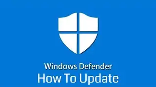 How to Update Microsoft Windows Defender in Windows 11 [Tutorial]