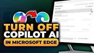 How To Turn Off Copilot AI in Microsoft Edge (𝟮𝟬𝟮𝟲) | 100% WORKS | NO Yapping, To The Point & EASY