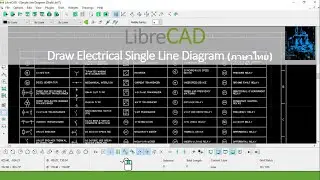 LibreCAD: Draw electrical single line diagram (draft) เน้นการใช้คำสั่งพื้นฐานในการร่างแบบทางไฟฟ้า
