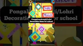 Sankranti decoration ideas/pongal/decoration ideas for school/#decoration #shorts #school
