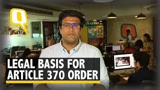 Has Article 370 Actually Been Revoked? Can the Govt Order be Challenged? | The Quint